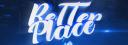 Discovery splash banner for 𝔹𝕖𝕥𝕥𝕖𝕣ℙ𝕝𝕒𝕔𝕖 © Discord server
